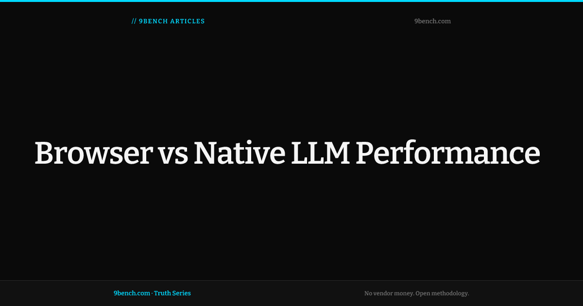 Browser vs Native LLM Performance: Why transformers.js Is 5-10× Slower ...